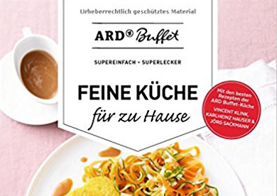 ARD-Buffet - Feine Küche für zu Hause