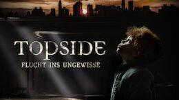 Topside - Flucht ins Ungewisse